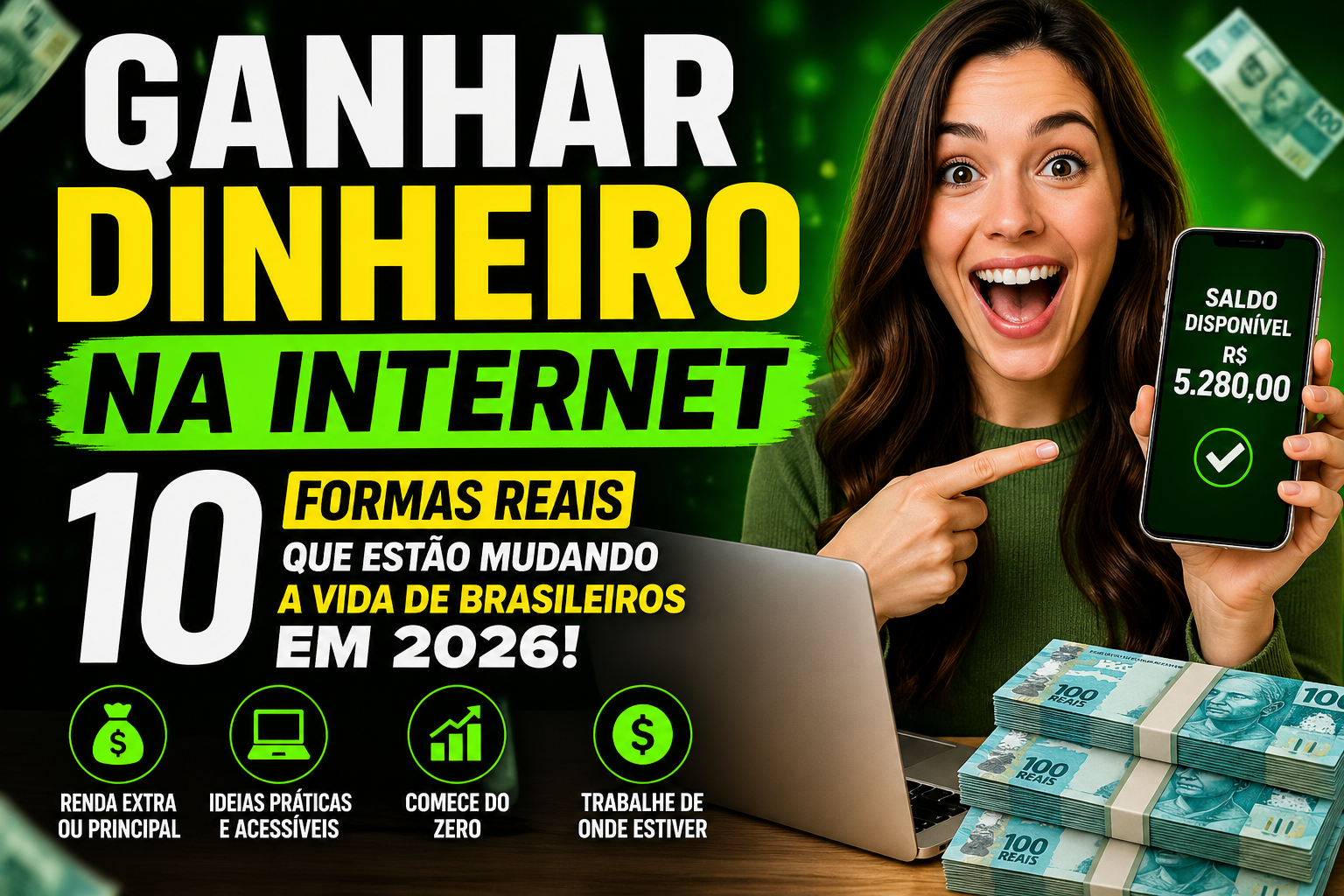 Ganhar dinheiro na internet: 10 formas reais que estão mudando a vida de brasileiros em 2026